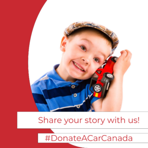 Little boy wearing a blue and black striped shirt and a jaunty little hat is smiling and holding a cherry red toy car. Text reads Share your story with us! Donate a Car Canada