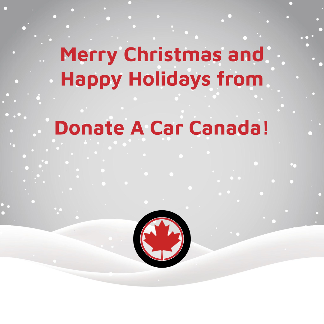 Animated white and grey snow scene of snowflakes lightly falling on gentle mounds of snow. Donate a Car Canada logo of a black tire with a cherry red maple leaf in the middle sits beneath a Christmas greeting that says, "Merry Christmas and Happy Holidays from Donate a Car Canada!"