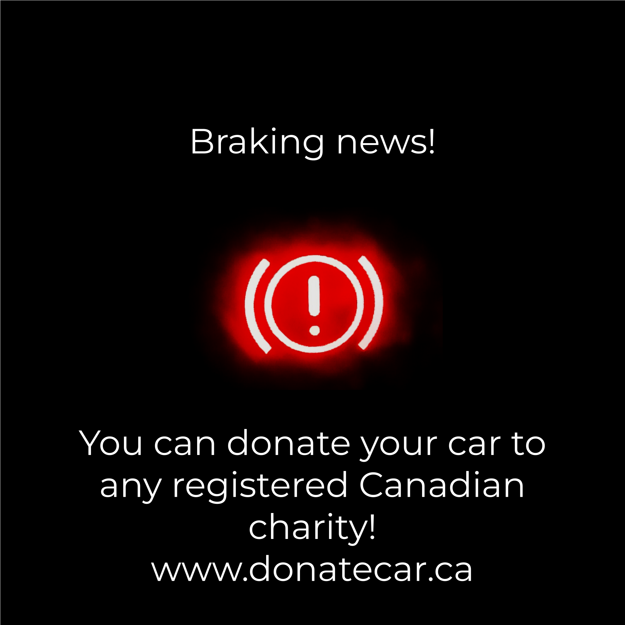 Neon red engine light on a black background text reads Braking news you can donate your car to an Canadian charity jeep donate a car canada