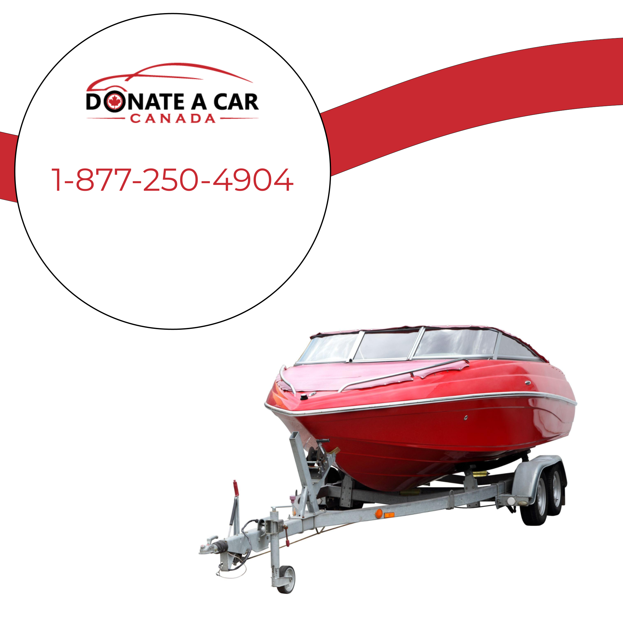 Cherry red speed boat sitting on a trailer, Donate a Car Canada logo and phone number (1-877-250-4904) across the top of the image World Oceans Day vehicle donation