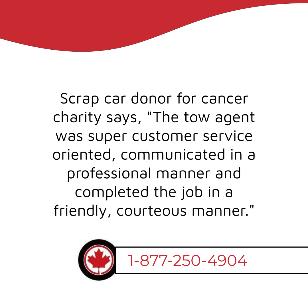 White background with a cherry red swish across the top of the square has black text that reads "Scrap Pontiac car donor for cancer charity says, 'The tow agent was super customer service oriented, communicated in a professional manner, and completed the job in a friendly, courteous manner.'" The Donate a Car Canada logo of a black tire surrounding a cherry red maple leaf sits to the left of the company phone number: 1-877-250-4904