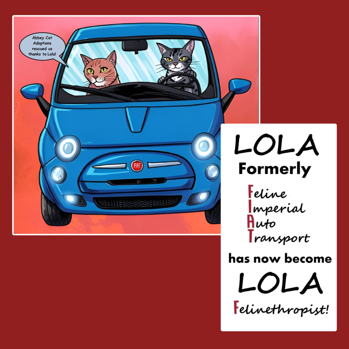 Cartoon of a blue Fiat driven by two cats. Cat in the passenger seat has a speech bubble that reads, "Abbey Cat Adoptions rescued us thanks to car donation!"